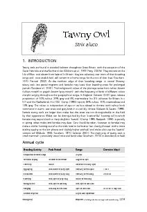 Tawny owls are found in wooded habitats throughout Great Britain, with