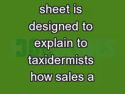This tax fact sheet is designed to explain to taxidermists how sales a