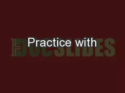 Practice with