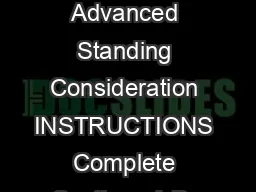 Request for Advanced Standing Consideration INSTRUCTIONS Complete Sections A B  