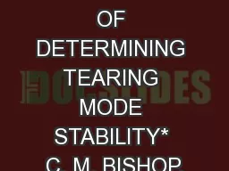 ON THE DIFFICULTY OF DETERMINING TEARING MODE STABILITY* C. M. BISHOP,