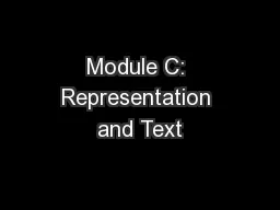 Module C: Representation and Text