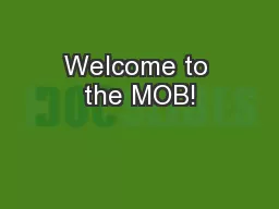 Welcome to the MOB!