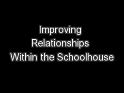 Improving Relationships Within the Schoolhouse