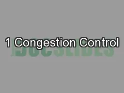 1 Congestion Control