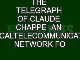 THE TELEGRAPH OF CLAUDE CHAPPE -AN OPTICALTELECOMMUNICATION NETWORK FO