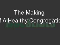 The Making Of A Healthy Congregation