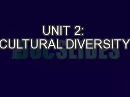 UNIT 2: CULTURAL DIVERSITY