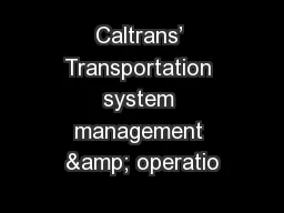 Caltrans’ Transportation system management & operatio