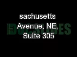 sachusetts Avenue, NE, Suite 305