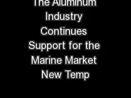 The Aluminum Industry Continues Support for the Marine Market New Temp