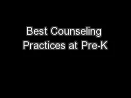 Best Counseling Practices at Pre-K