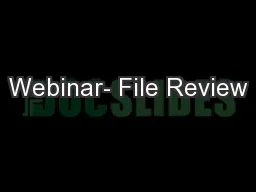 Webinar- File Review