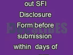 UWL PIs co PIs PDs Fill out SFI Disclosure Form before submission  within  days of new