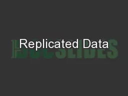 Replicated Data