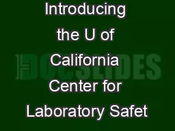 Introducing the U of California Center for Laboratory Safet