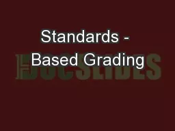 Standards - Based Grading