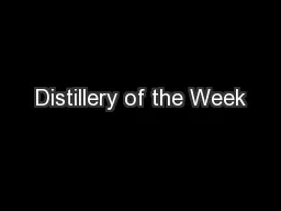 Distillery of the Week