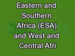 Eastern and Southern Africa (ESA) and West and Central Afri