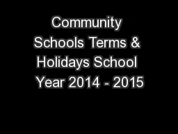 Community Schools Terms & Holidays School Year 2014 - 2015