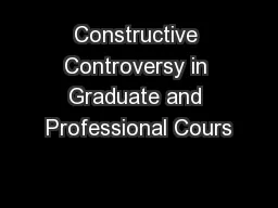 Constructive Controversy in Graduate and Professional Cours