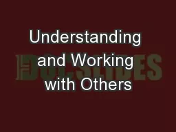 Understanding and Working with Others