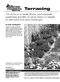 Use terraces to make flower and vegetablegardening possible on steep s