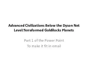 Advanced Civilizations Below the Dyson Net