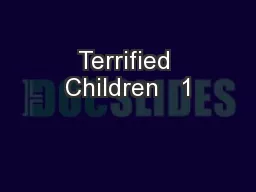 Terrified Children   1