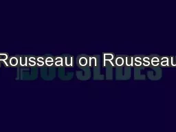 Rousseau on Rousseau