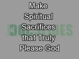 Learning to Make Spiritual Sacrifices that Truly Please God