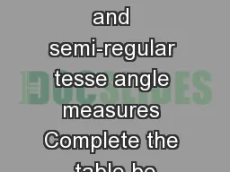 AMEregular and semi-regular tesse angle measures Complete the table be