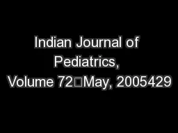 Indian Journal of Pediatrics, Volume 72—May, 2005429