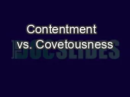 Contentment  vs. Covetousness