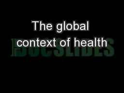 The global context of health