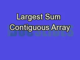 Largest Sum Contiguous Array