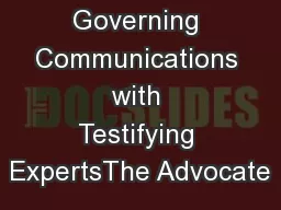 rinciples Governing Communications with Testifying ExpertsThe Advocate