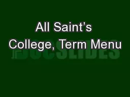 All Saint’s College, Term Menu