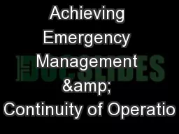 Achieving Emergency Management & Continuity of Operatio