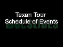 Texan Tour Schedule of Events