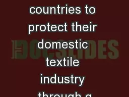 allowed countries to protect their domestic textile industry through q