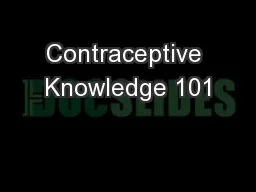 Contraceptive Knowledge 101