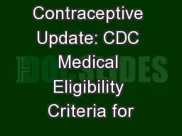 Contraceptive Update: CDC Medical Eligibility Criteria for
