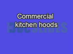 Commercial kitchen hoods