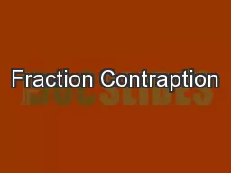 Fraction Contraption