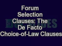 Forum Selection Clauses: The De Facto Choice-of-Law Clauses