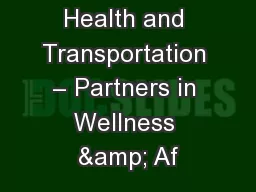 Health and Transportation – Partners in Wellness & Af