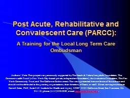 Post Acute, Rehabilitative and Convalescent Care (PARCC):
