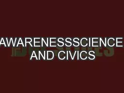 AWARENESSSCIENCE AND CIVICS