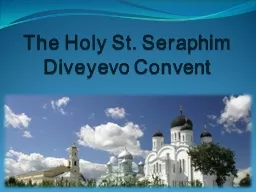 The Holy St. Seraphim Diveyevo Convent